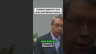 Conhecimento tem que dar resultados