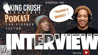 KING CRUSH THURSDAY EPISODE 146 FEATURING | CHRIS FULTON