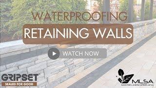 Waterproofing Retaining Walls | Gripset and MLSA