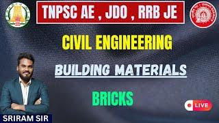 Building Materials | BRICKS | CIVIL ENGINEERING | TNPSC AE , JDO , RRB JE | KARPOM TAMIZHA