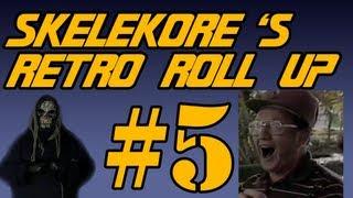 Ahhhhhhh! | Skelekore's Retro Roll Up #5