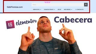 ️ Cómo CREAR Y CONFIGURAR una CABECERA con ELEMENTOR (WordPress)