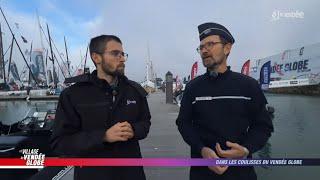 Dans les coulisses du dispositif de la police sur le village du Vendée Globe