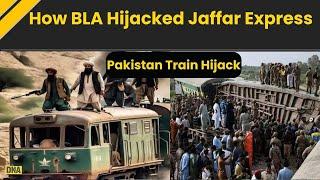 Pakistan Train Hijack: How BLA Hijacked Jaffar Express | Train Hijack In Pakistan News | Balochistan