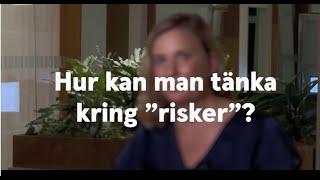 Hur kan man tänka kring "risker"?