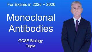 GCSE Biology Revision "Monoclonal Antibodies" (Triple)