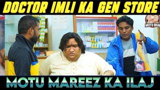 Dr Imli Ke Pas Aya Motu Mareez l Dr Imli with General Store Keeper l Motu Bhai Funny Video 2024