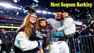 Meet Saquon Barkley`s Family, Wife, 2 Children, Age, House Tour, Lifestyle And Net Worth