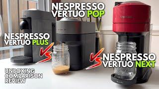 Nespresso Vertuo POP vs Vertuo NEXT vs Vertuo PLUS - Which is the best?