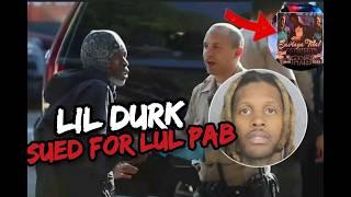 Lil DURK SUED FOR KILLING LIL PAB