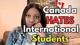 Why Canada HATES International Students I The UGLY Truth About Studying in Canada