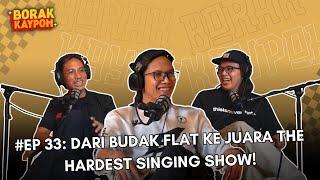 BORAK KAYPOH S2 - Dari Budak Flat Ke Juara The Hardest Singing Show! | Aepul Roza