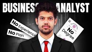 Exactly How I Became a Business Analyst with No Degree, No Experience and No Plan