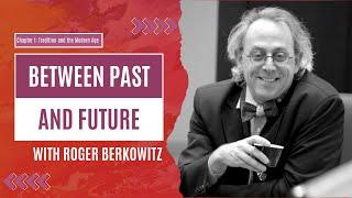 Between Past and Future (Chapter 1: Tradition and the Modern Age)