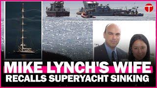 Billionaire Mike Lynch's wife Angela Bacares reveals shocking details of superyacht sinking