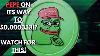 PEPE PRICE PREDICTION 2024IS PEPE ON ITS WAY TO $0.000033 NEXT!?  WATCH FOR THIS - PEPE COIN MEME