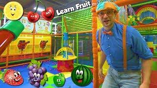 Learn Fruits with Blippi | Educational Indoor Playground Videos for Kids