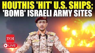 Big Houthi Attacks Jolt U.S., Israel; Missiles And Drones 'Hit' American Ships, IDF Positions