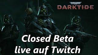 Closed Beta von Warhammer 40k Darktide live auf Twitch