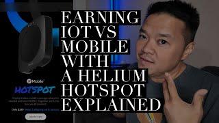 Earning IOT vs MOBILE with a Helium Hotspot Explained