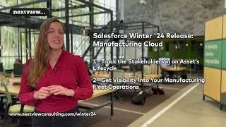 Salesforce Winter '24 Release: Manufacturing Cloud