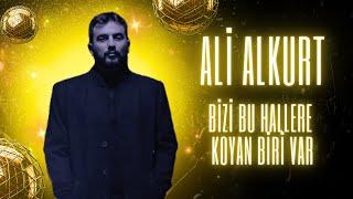 Ali Alkurt - Bizi Bu Hallere Koyan Biri Var Yapay Zeka