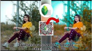 snapseed se face ko gora kaise kare. face editing snapseed QR code download 2024