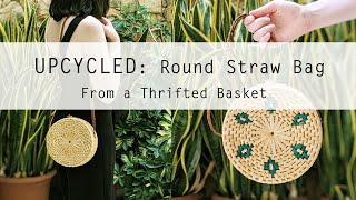 UPCYCLED: Round Straw Bag from a Thrifted Basket | Nutty Crafter