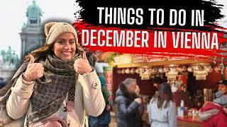 Things to Do in Vienna in December | New Year’s Eve, Xmas Markets and More!