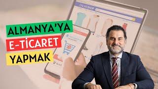 Almanya'da E-Ticaret: Ürünlerinizi Alman Pazarına Açmanın Yolları  Nereden ve nasıl başlamalısınız?