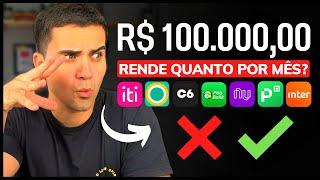 QUANTO RENDE POR MÊS R$100.000,00 INVESTIDOS NA NUCONTA, CONTA IT, PICPAY, INTER, PAGBANK E C6 BANK?