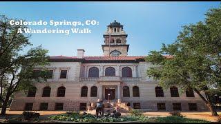 Colorado Springs, CO: Wandering Walks of Wonder Slow TV Walking Tour 4K