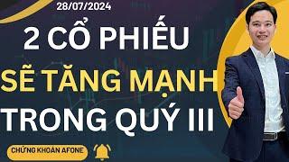 2 CỔ PHIẾU SẼ TĂNG MẠNH TRONG QUÝ III