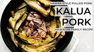 BEST-EVER KALUA PIG | family recipe for easy Hawaiian pulled pork!