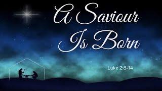 A Savior Is Born - Douglas Brown - 12/08/2024