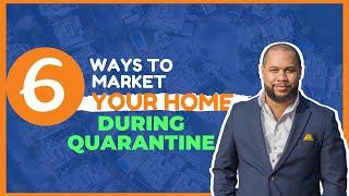 How To Market Your Home During Quarantine In New Jersey [6 Ways]