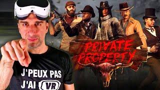 PRIVATE PROPERTY VR : Le successeur de "ELVEN ASSASSIN" en mode WESTERN !