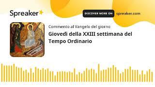 Giovedì della XXIII settimana del Tempo Ordinario