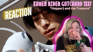 HOPPER NOOOO! Kamen Rider Gotchard 1x37 "Hopper1 and the Treasure" - reaction & review