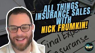 How To Succeed Selling Insurance In 2025 With Nick Frumkin!!