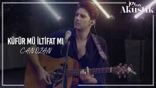 Canozan - Küfür Mü İltifat Mı | JoyTurk Akustik 2022