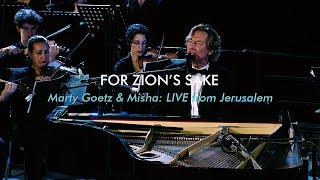 For Zion's Sake (Isaiah 62) | Marty Goetz & Misha 'Live from Jerusalem'