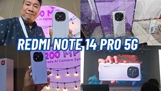 REDMI NOTE 14 PRO 5G - HANDS ON TEST AND TRY - PHILIPPINES LAUNCH - SRP PHP 17,999