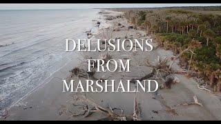 Delusions From Marshland (Teaser)