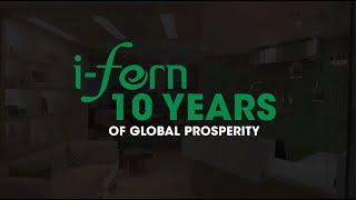 i-FERN's 10 Year Journey: A Decade of Prosperity