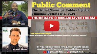 Public Comment Dec 5 2024 - the Next Mayor of Detroit