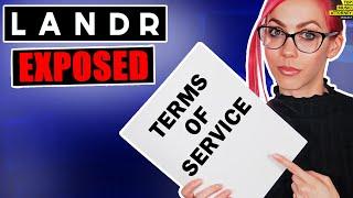 Landr Exposed: Terms Of Service… (Don’t Sign Up Before You Watch!)