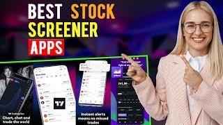 Best Stock Screener Apps: iPhone & Android (Which is the Best Stock Screener App?)