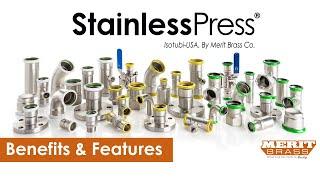 StainlessPress® by Merit Brass Co. Fittings & Valves Benefits & Features