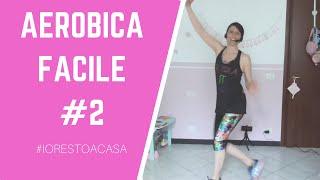 Aerobica con musica #2 - Lezione Facile|La mia vita naturale